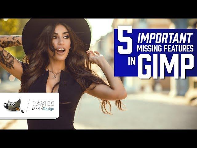 5 Important Features Missing in GIMP (2019)