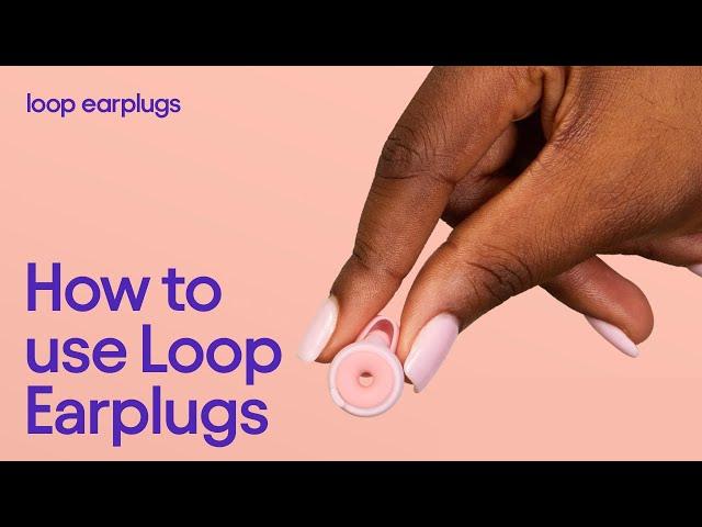 How to Put in Earplugs — For Loop Beginners