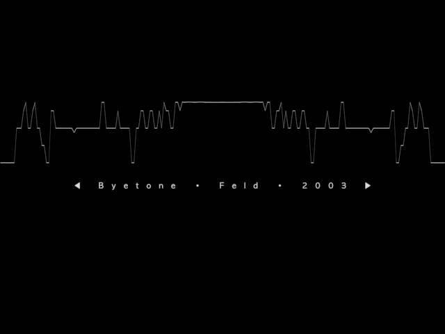 Byetone - Feld - 2003