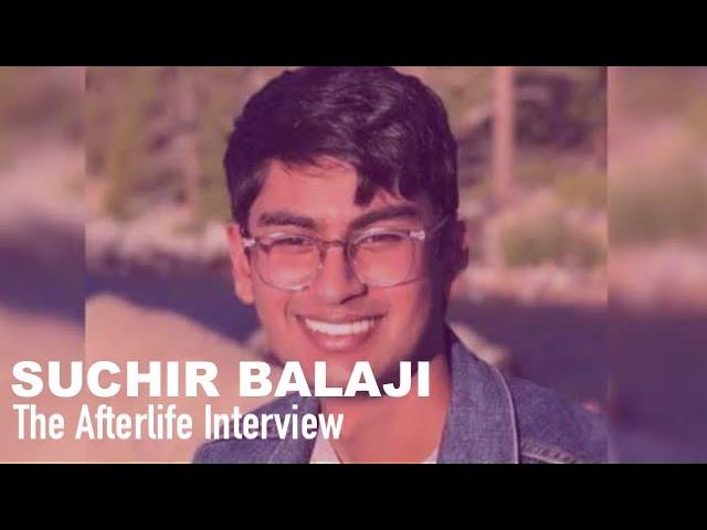 The Afterlife Interview with SUCHIR BALAJI