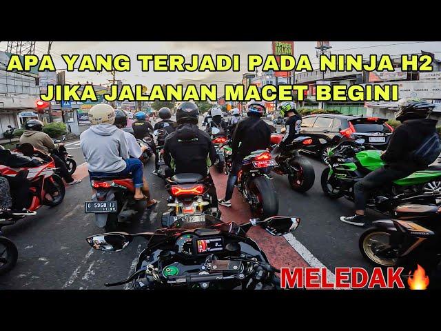 EXPERIMEN KAWASAKI NINJA H2 UNTUK MACET MACETAN SAMPE MALAM