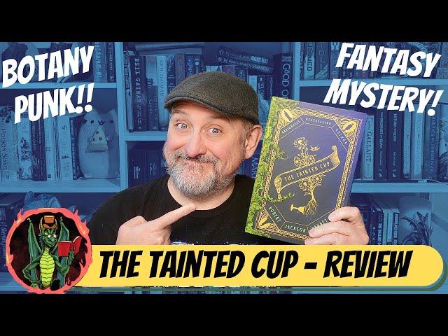 The Tainted Cup | Robert Jackson Bennett | Spoiler Free Review