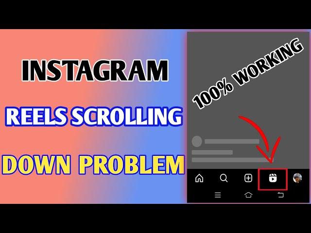 Instagram Reels Scrolling Down Problem // Instagram Reels Not Showing Problem