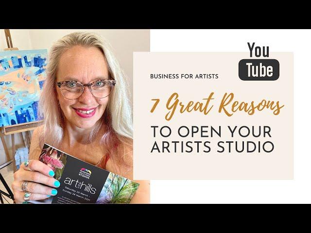 7 Great Reasons To Open Your Artists Studio | Artists Open House