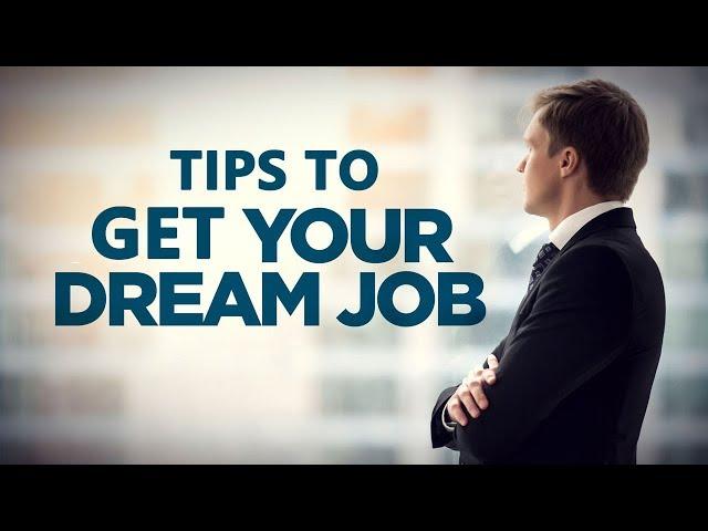 How to Get Your Dream Job?