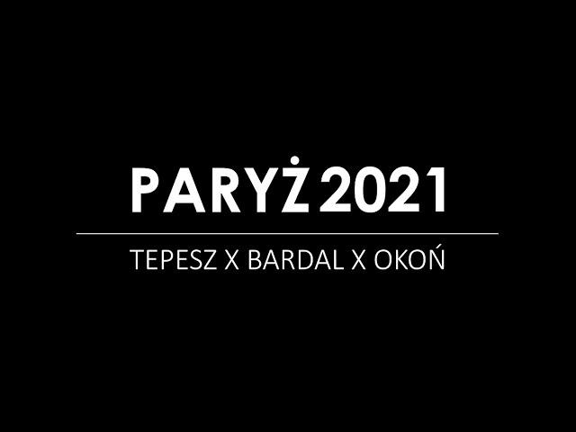 bardal ft. tepesz, okoń - paryż2021