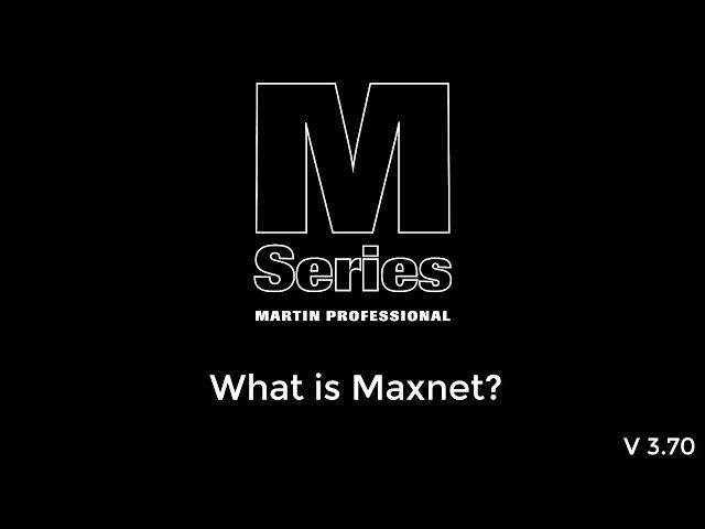 7.1 What is MaxNet