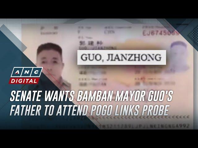 Senate wants Bamban mayor Guo's father to attend POGO links probe | ANC