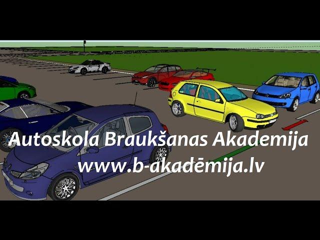 Парковка на автостоянкe задним ходом. Autoskola "Braukšanas Akadēmija" www.b-akademija.lv