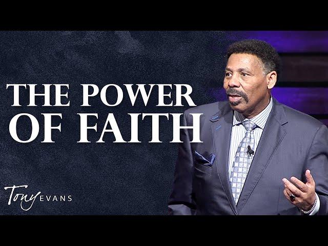 Faith Unlocks your Divine Potential | Tony Evans Sermon