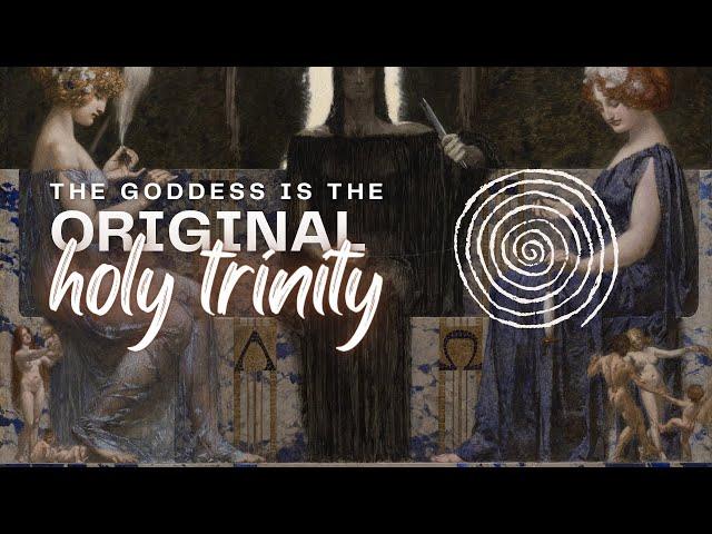 The Triple Goddess is the Original Holy Trinity: from a PhD student in Women's Spirituality