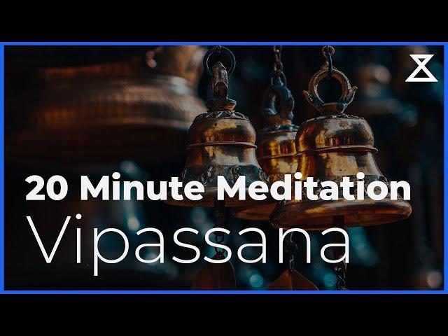 20 Minute Guided Vipassana Meditation