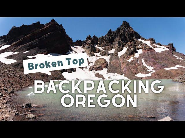 Broken Top Trail Backpacking: Beautiful Hiking Trail in Oregon | Helen and Tim Travel