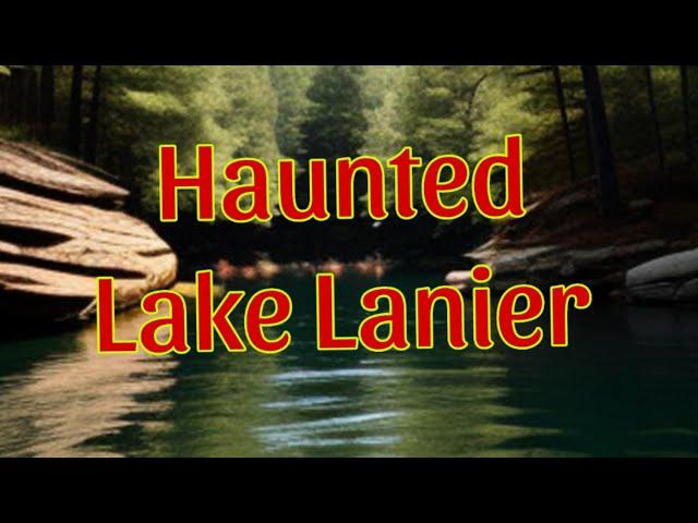 Haunted Lake Lanier . Full Documentary.  By Hollywood Magic Productions #Freemovie #FreeDocumentary