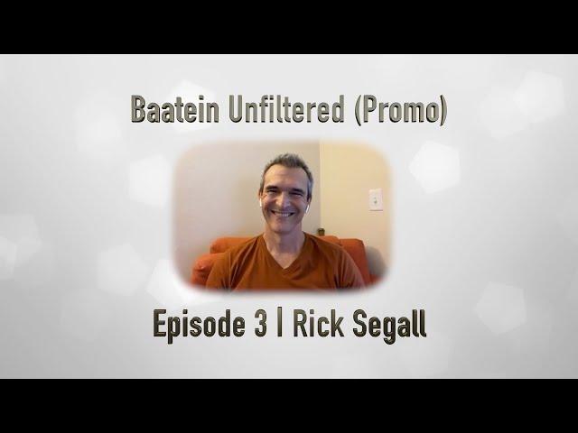 Baatein Unfiltered (Promo) | Episode 3 | Rick Segall