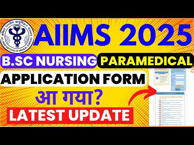 AIIMS Paramedical & Nursing Application Form 2025 | AIIMS BSc Nursing 2025 Online Form | AIIMS 2025