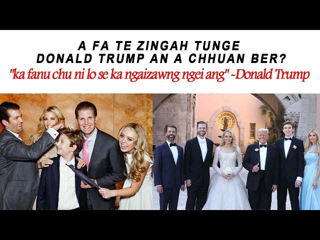 Donald Trump leh A fa te inlaichinna Thuruk chu