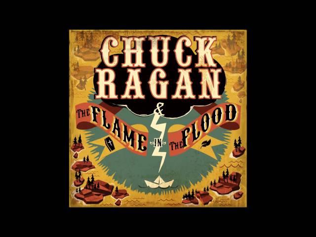 Chuck Ragan - The Flame In The Flood