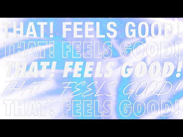 Jessie Ware - That! Feels Good! (Lyric Video)