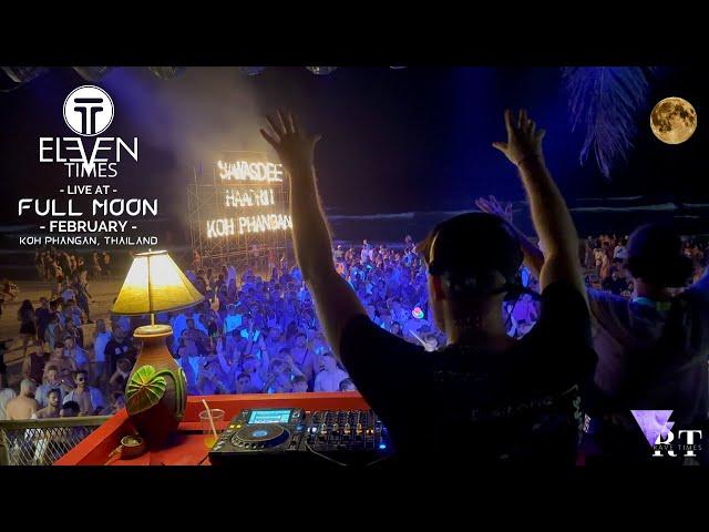 Eleven Times - Techno/Psy Set - Full Moon Koh Phangan (FEB 2024)