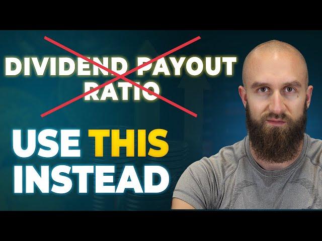 STOP Using the Dividend Payout Ratio In Your Dividend Stock Analysis!