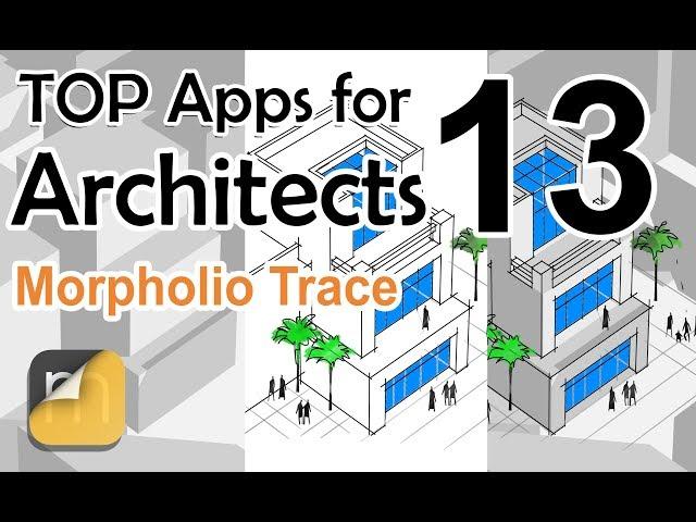 Top Apps for Architects Morpholio Trace Drag’n’Fly 3D Viewer