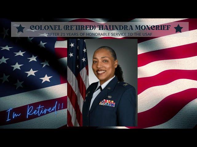 A tribute to Colonel Tiaundra Moncrief after 21 years of dedicated service to the USAF JAG Corps.