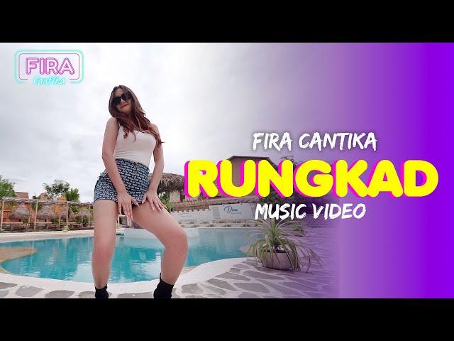 Fira Cantika - Rungkad (Official Music Video)