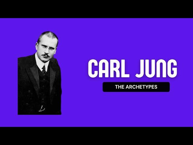 Carl Jung: The Archetypes Explained