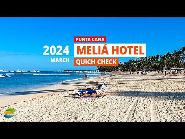 Meliá Caribe Beach Resort Punta Cana - Quick Review, March 2024