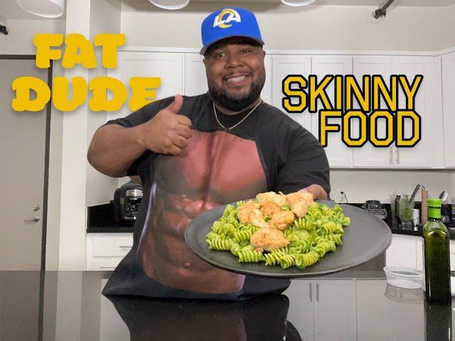 COOK W/ME! FAT DUDE | SKINNY FOOD #1