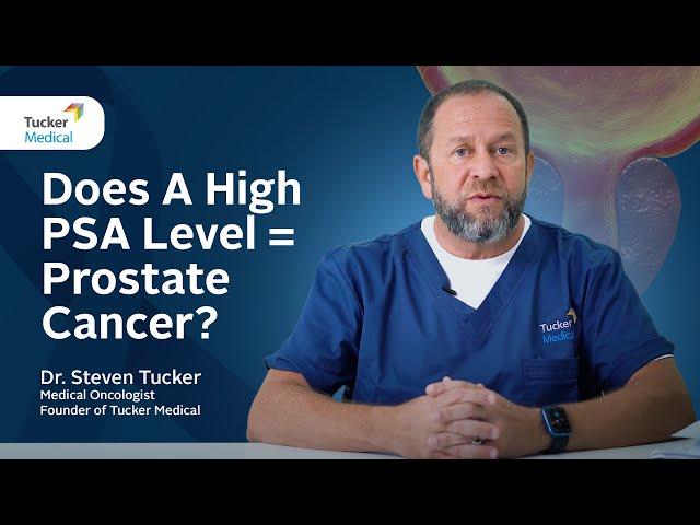 Does High PSA Levels = Prostate Cancer? | Dr Steven Tucker