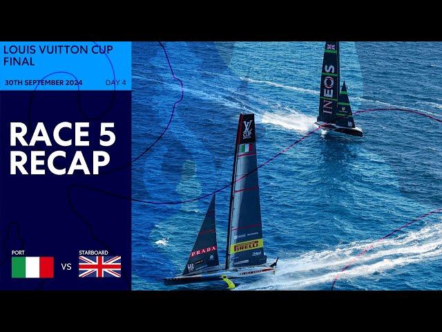 Louis Vuitton Cup Final Race 5 Recap | Luna Rossa Prada Pirelli vs INEOS Britannia