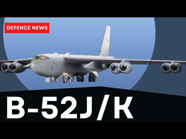 The BUFF Is Going to Live Forever! The B-52J/K update