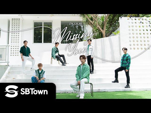 [SBTown] PLUUS "Missing You" Official MV