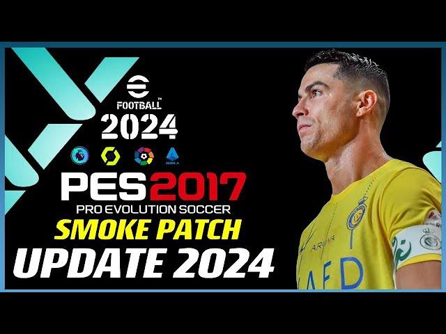 PES 2017 NEW SMOKE PATCH FULL MOD 2024 AIO