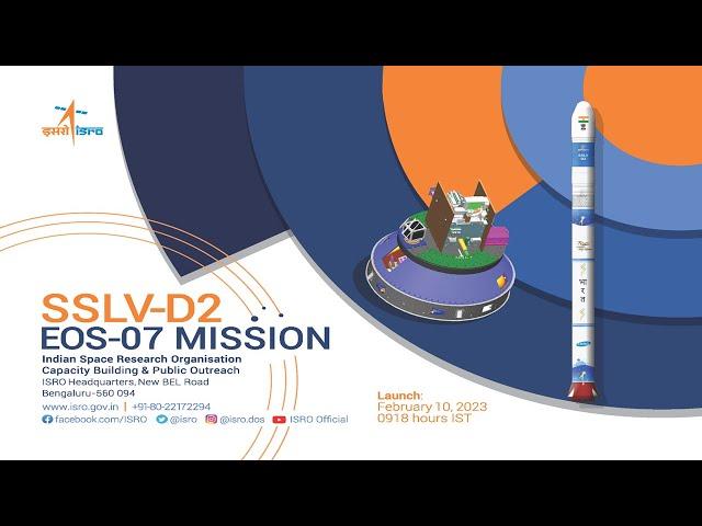 Launch of SSLV-D2/EOS-07 Mission