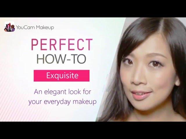 [YouCam Makeup] HOW TO: Create the "Exquisite" Natural Makeup Look