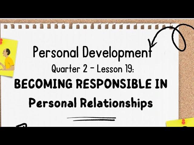 SHS PERSONAL DEVELOPMENT-Q2-LESSON19-Becoming Responsible in Personal Relationships