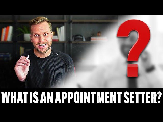 What Is An Appointment Setter?