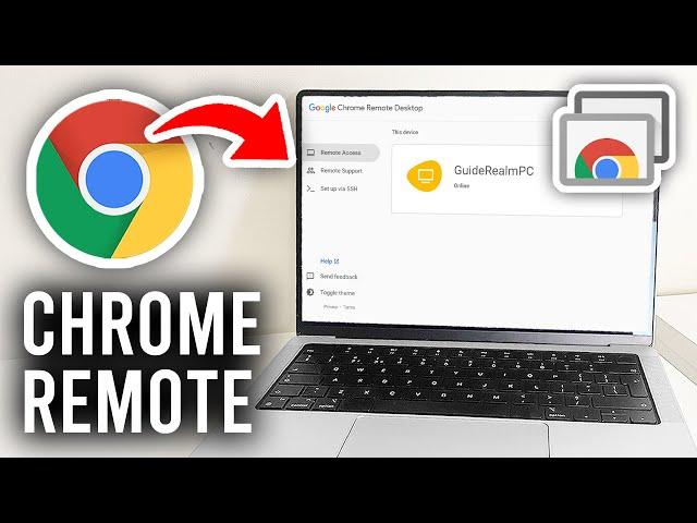 How To Use Chrome Remote Desktop - Full Guide