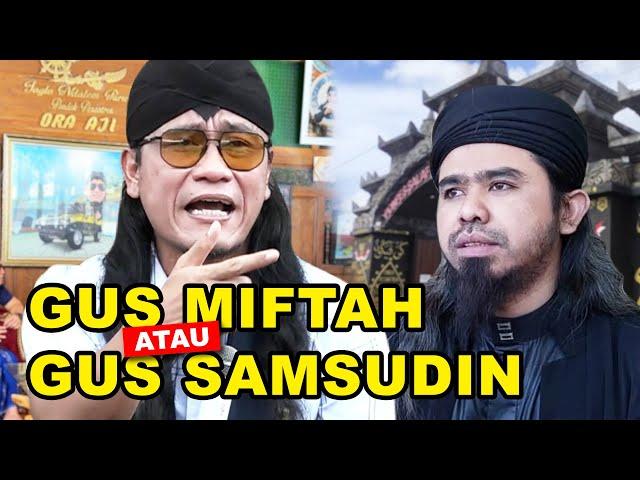 DUO GUS GONDRONG YANG MENGEJUTKAN DUNIA DENGAN K3GIL4ANNYA!? PILIH GUS SAMSUDIN ATAU GUS MIFTAH?