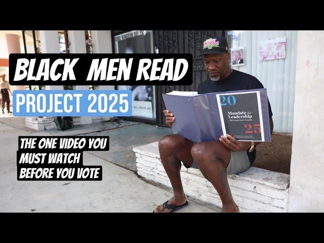 Black Men Read "Project 2025" And Share Their Unfiltered Reactions