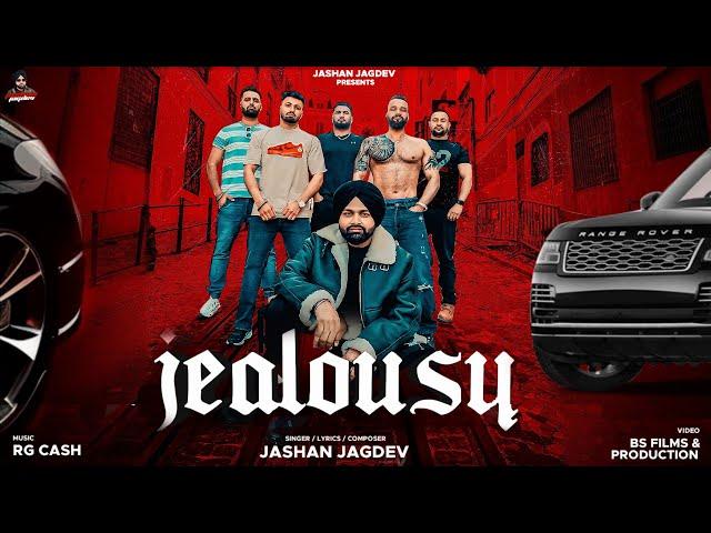 JEALOUSY | OFFICIAL VIDEO | JASHAN JAGDEV | RG CASH | Latest Punjabi song  | New Punjabi song 2025