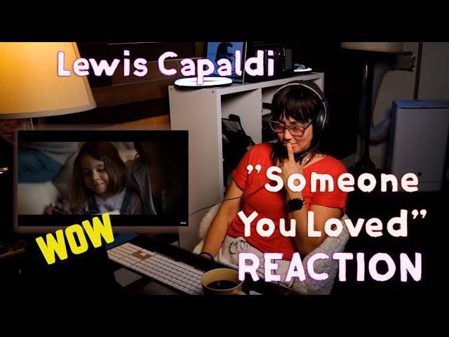 First Time Hearing Lewis Capaldi - Someone You Loved