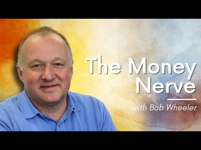 Bob Wheeler, The Money Nerve