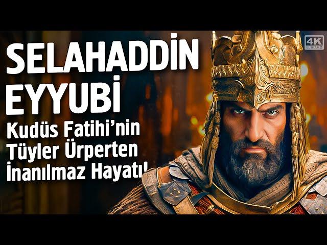 Selahaddin Eyyubi - Kudüs Fatihi'nin Tüyler Ürperten İnanılmaz Hayatı!