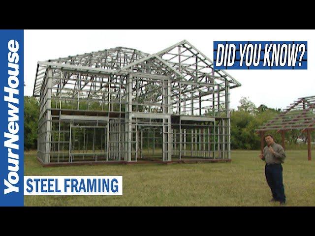 Steel Framing - Did You Know?