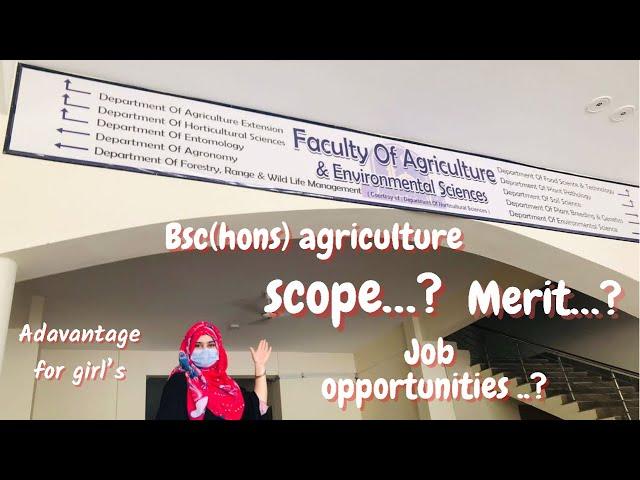 scope of BSc(hons) AGRICULTURE - Merit - job opportunities - adavantage for girls - fabiha vlogs