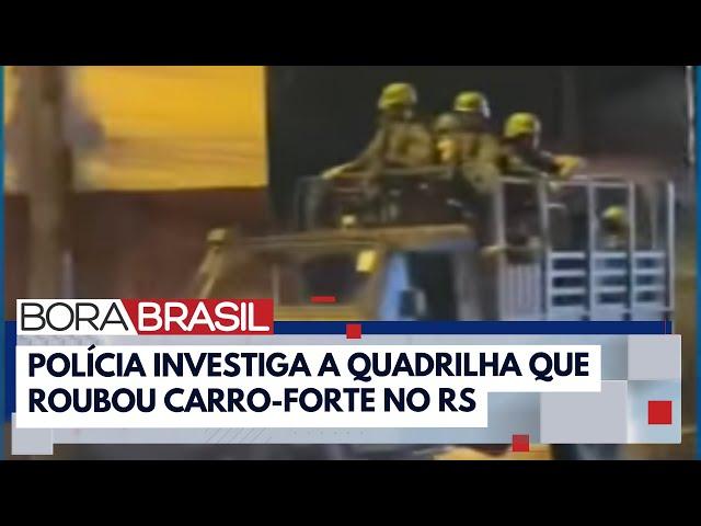 Quadrilha que assaltou carro-forte no aeroporto do RS seria de SP I Bora Brasil